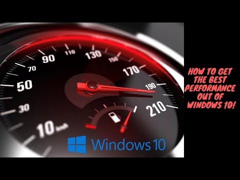 How To Get The Best Performance Out Of Windows 10!