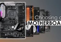 How to Choose a Motherboard! – Everything You Need to Know
