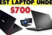 Best Laptops Under $700 [Gaming, i7, SSD, DDR4 RAM]