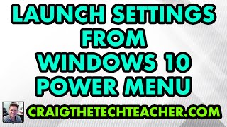 How To Launch Settings From The Windows 10 Start Menu Power Menu (2020)