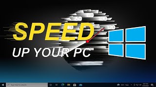 HOW TO SPEED UP YOUR WINDOWS 10 LAPTOP DESKTOP | OPTIMIZE WINDOWS 10 FOR BEST PERFORMANCE