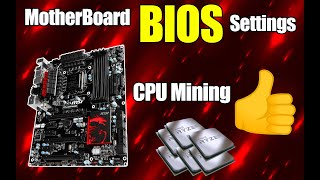 Motherboard BIOS Settings | Crypto Mining