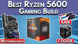 🔥Best Ryzen 5600 Gaming Build🔥 - RAM Speed, Motherboard, Coolers, More!