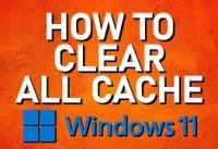 How to CLEAR CACHE to Improve Performance! (Windows 11)
