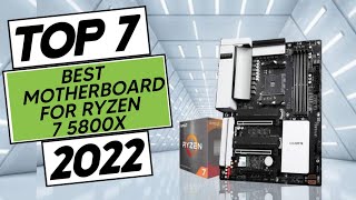 Top 7 Best Motherboard for Ryzen 7 5800x In 2022
